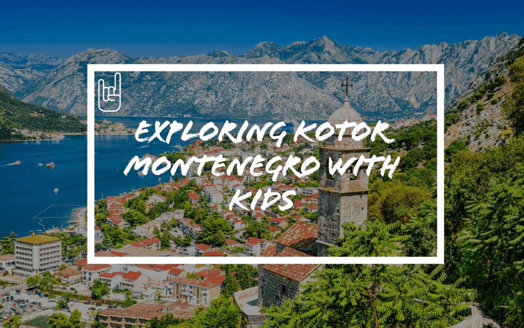 exploring kotor with kids