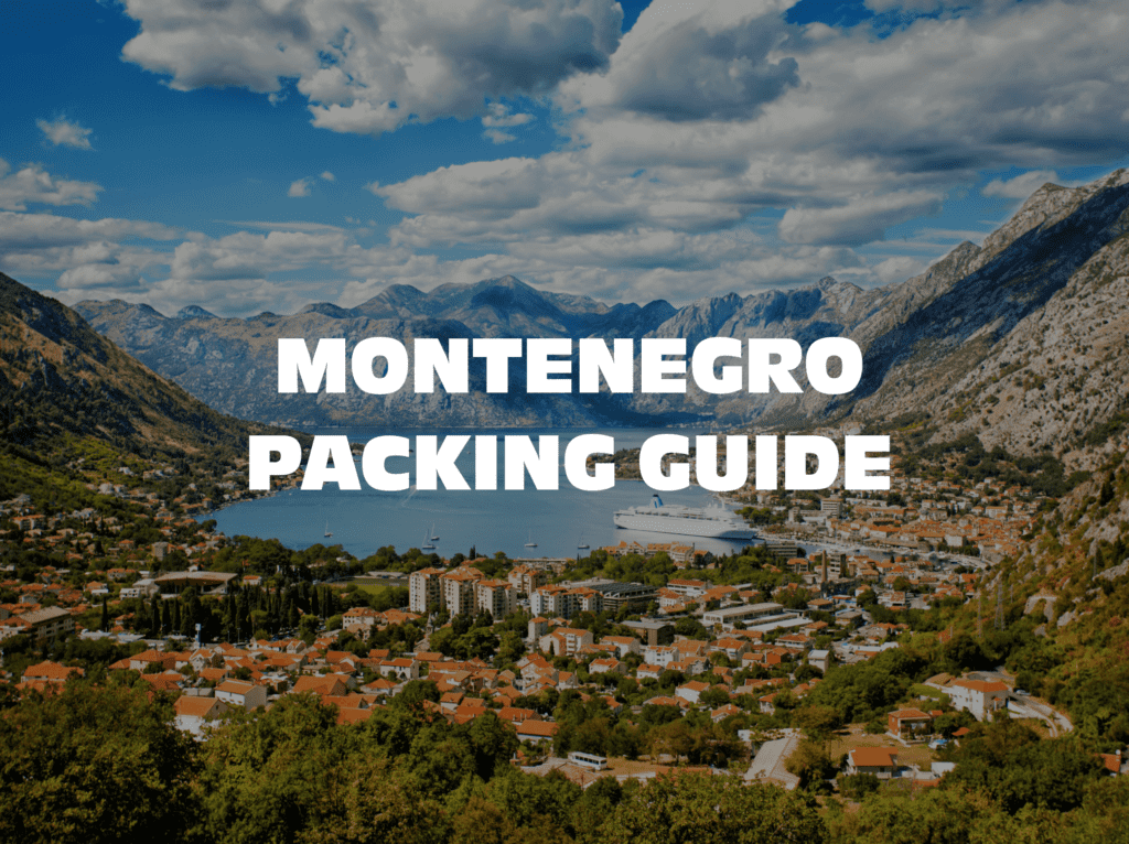 Montenegro packing guides