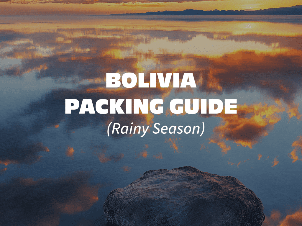 Stormy skies over Bolivian landscape — rainy season travel packing guide