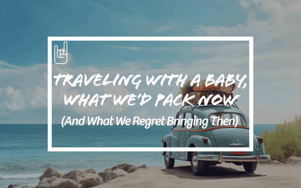 Traveling with a Baby