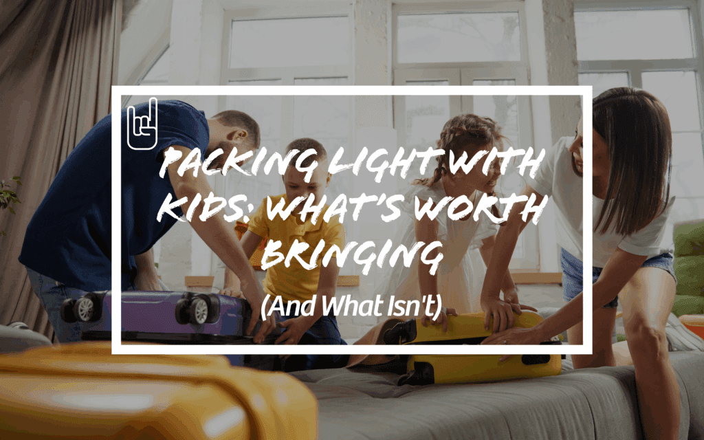 Packing Light With Kids