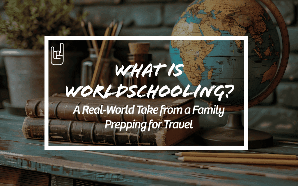 What is Worldschooling?