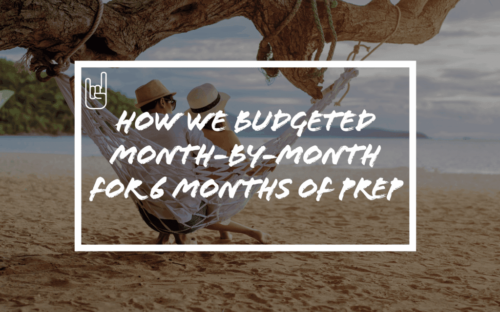 How We Budgeted Month-by-Month