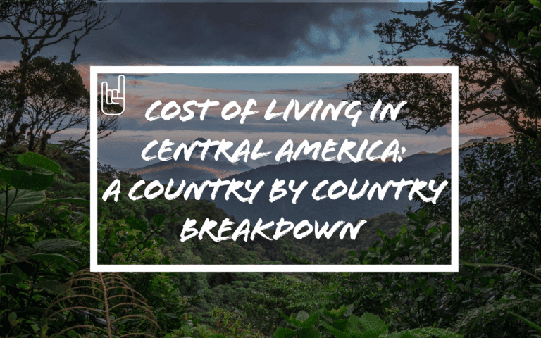 Cost of Living in Central America (2025): A Country-by-Country Breakdown