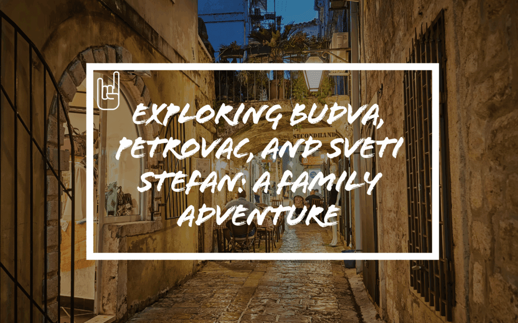 Exploring Budva with kids