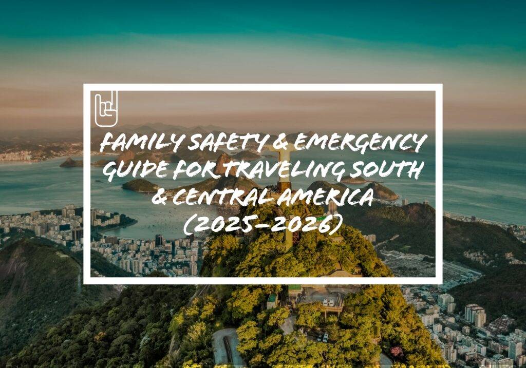 Cover image: Family Safety & Emergency Guide for traveling South & Central America (2025–2026) — aerial view of a coastal Latin American city and bay.