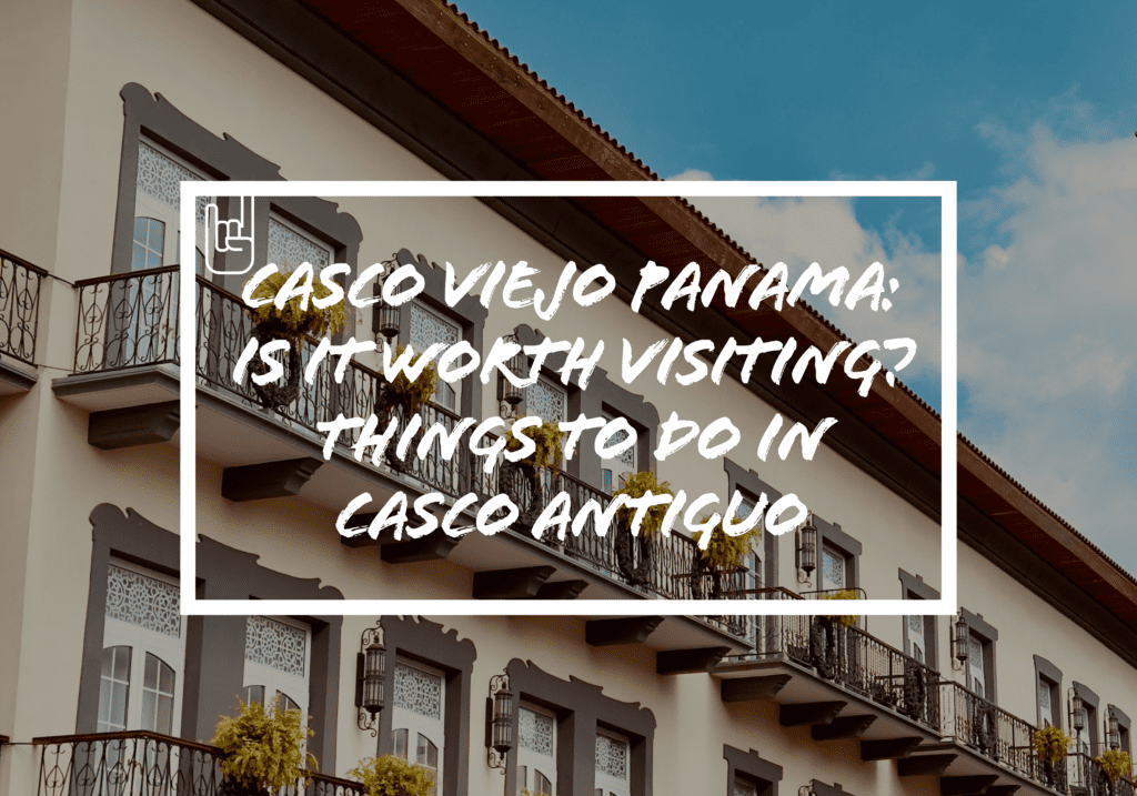 Casco viejo panama