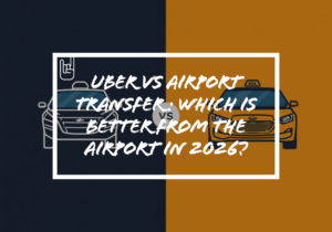 Uber vs Airport Transfer