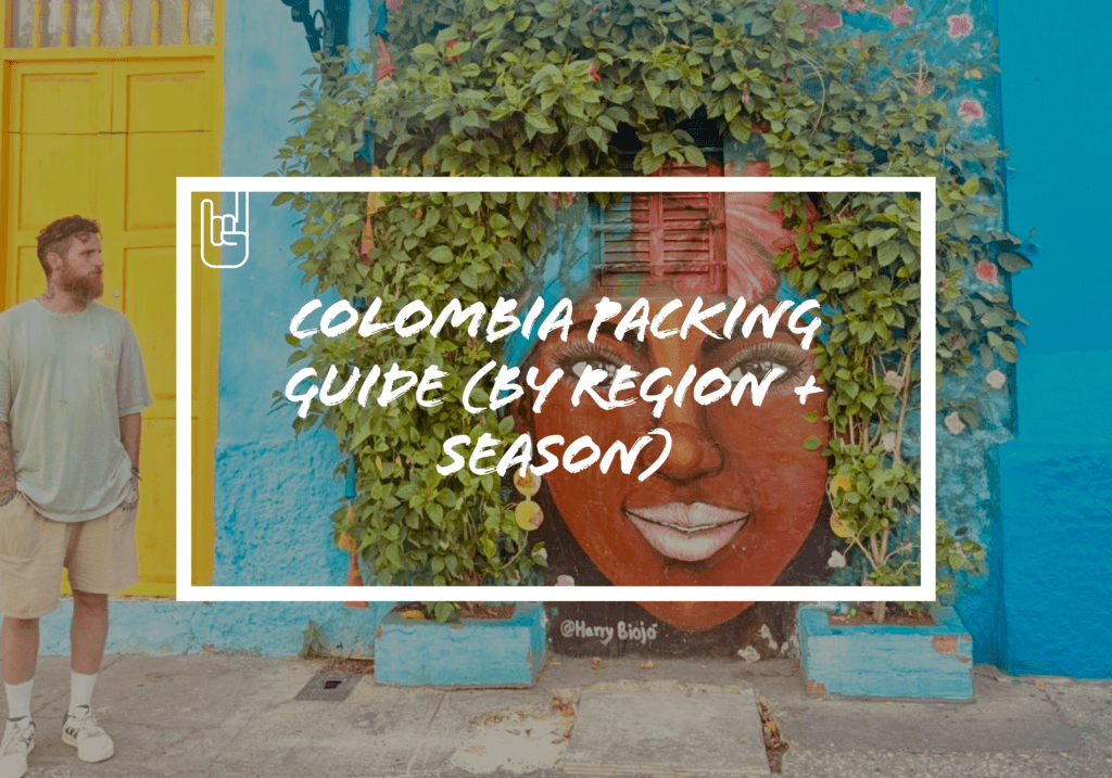 Colombia Packing Guide (By Region + Season)