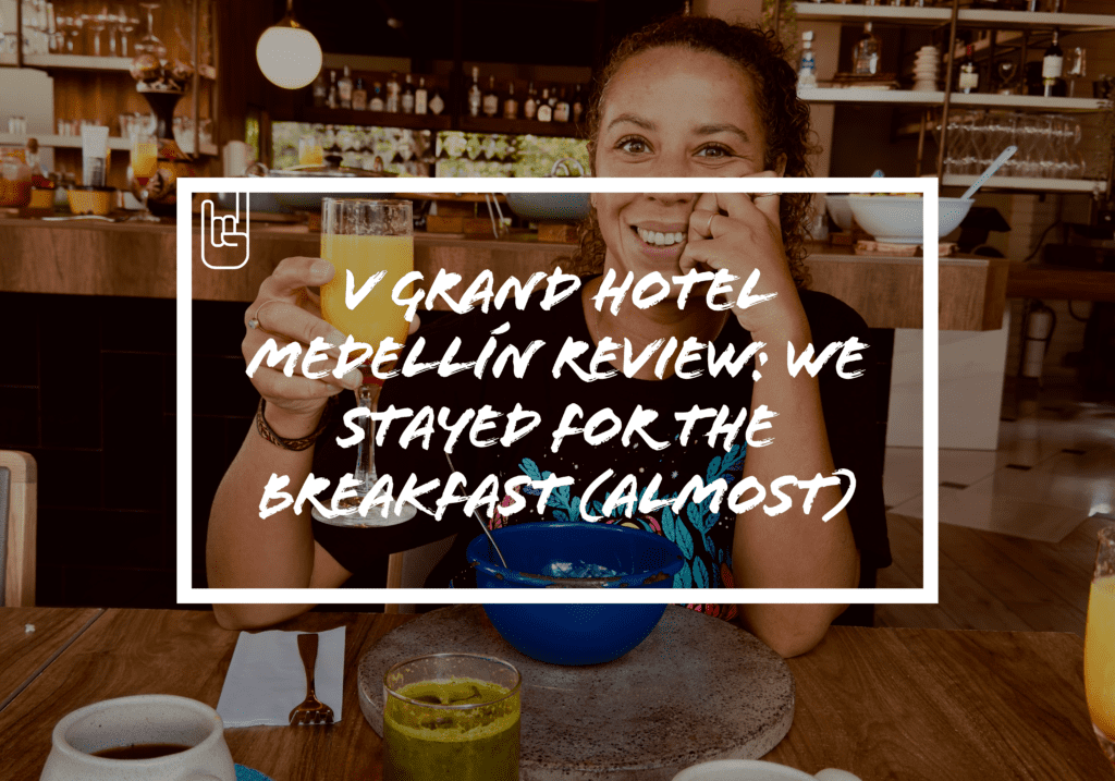 V Grand Hotel Medellín Review: We Stayed for the Breakfast (Almost)