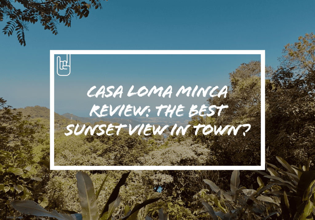 Casa Loma Minca Review: The Best Sunset View in Town?