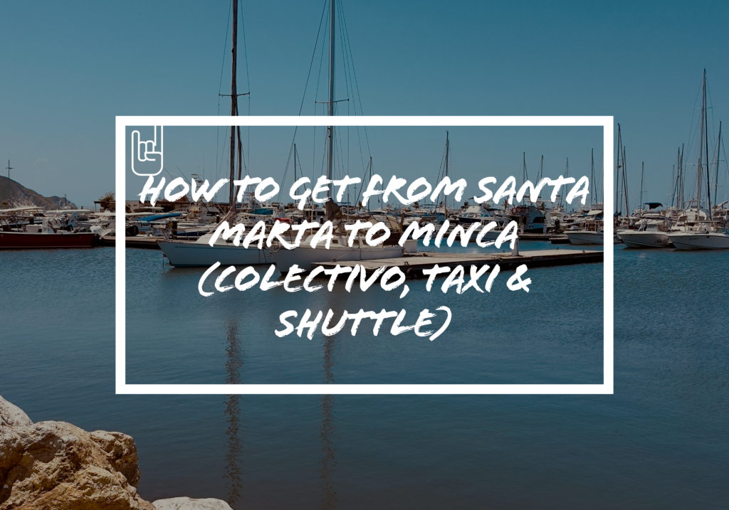 How to Get From Santa Marta to Minca