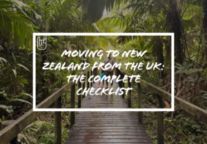 Moving to New Zealand From the UK: The Complete Checklist