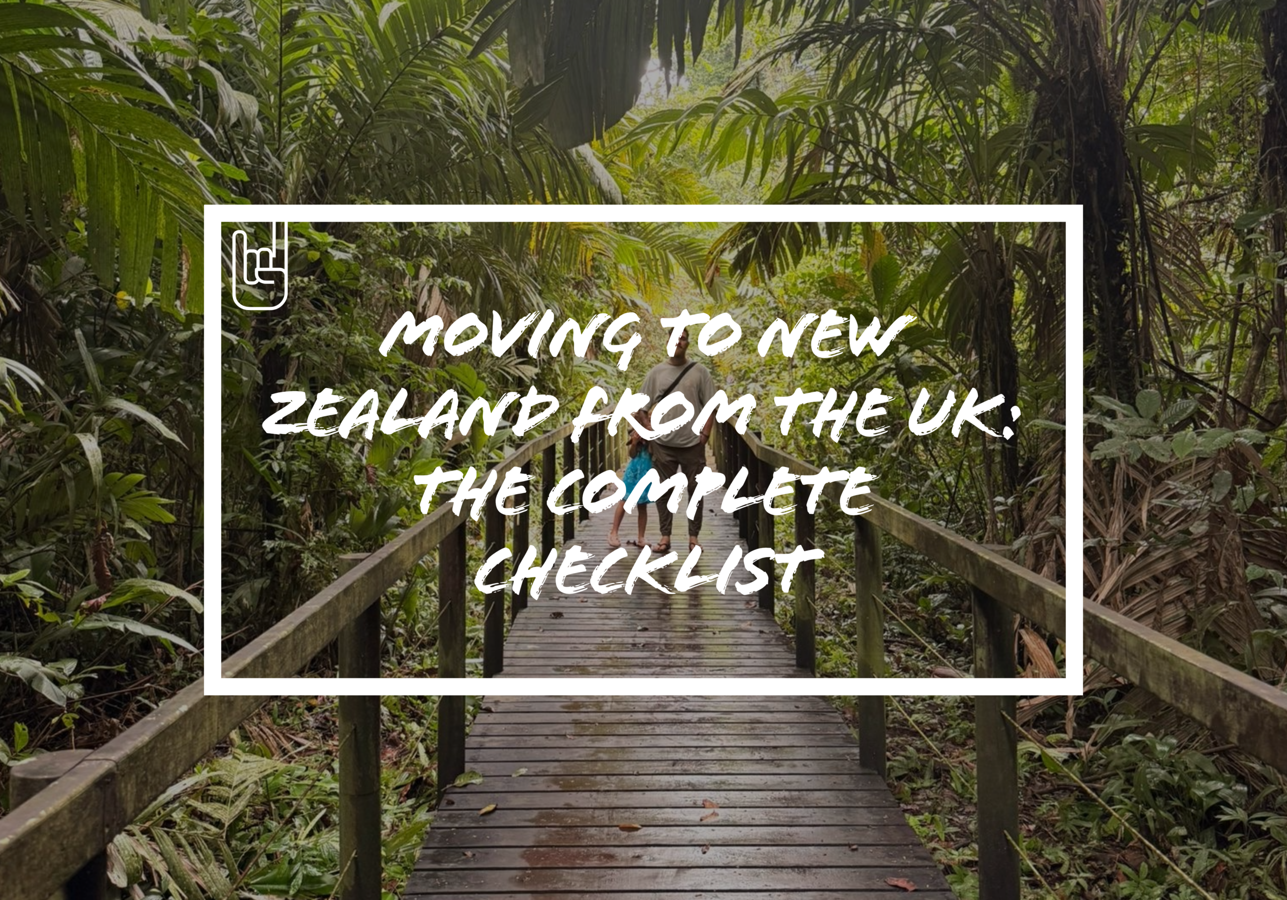 Moving to New Zealand From the UK: The Complete Checklist